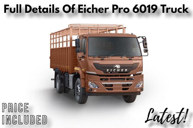 Explore Details Of Eicher Pro 6019 Heavy-Duty Truck In India