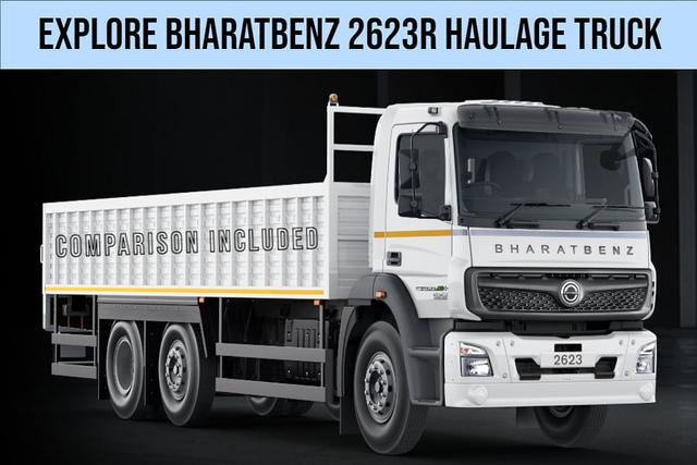 Explore BharatBenz 2623R Truck With OM926 BS6 Diesel Engine, G85 6F+1R Gearbox, HVAC, Music System- Price, Spec And Comparison