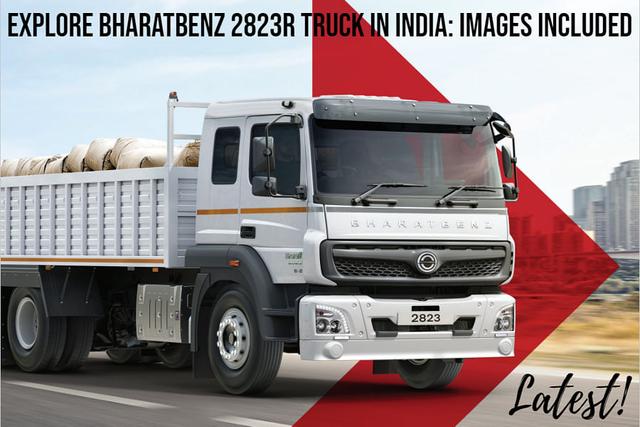 BharatBenz 2823R With Proven OM926 Diesel Engine, Rear Camera, HVAC, Power Windows, Central Locking And Stylish Design- All You Need To Know