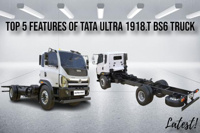 Tata Ultra 1918.T BS6 Truck: Top 5 Features Which Make It Bigger, Bolder And Better For Higher Business Profitability
